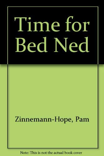 Stock image for Time For Bed Ned 011090 (Ned) for sale by MusicMagpie