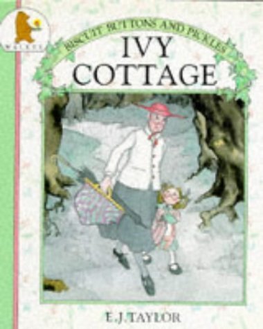 Imagen de archivo de Ivy Cottage (Biscuits, Buttons and Pickles) a la venta por SecondSale