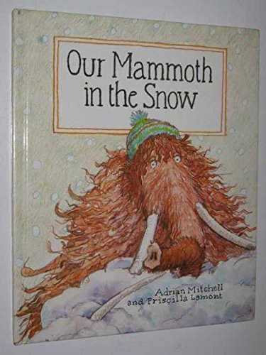 9780744507409: Our Mammoth in the Snow