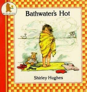 Imagen de archivo de Bathwater's Hot (Nursery collection) a la venta por WorldofBooks