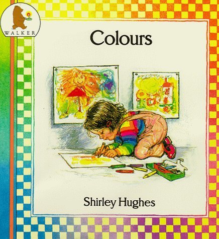 Colours (Nursery Collection) (9780744509243) by Hughes, Shirley