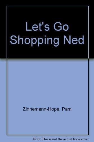 9780744509465: Lets Go Shopping Ned # 011090