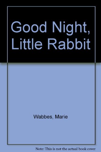 Beispielbild fr Good Night, Little Rabbit zum Verkauf von WorldofBooks
