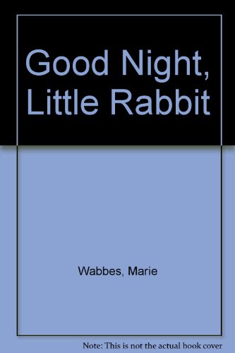 Imagen de archivo de Good Night, Little Rabbit a la venta por WorldofBooks