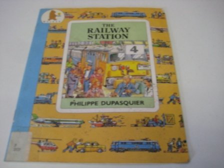 Beispielbild fr The Railway Station (Busy Places) zum Verkauf von ThriftBooks-Dallas