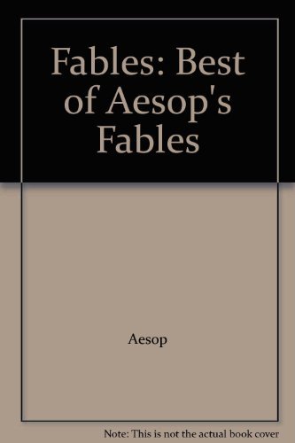 Stock image for Fables: Best of Aesop's Fables for sale by Goldstone Books