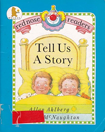 Imagen de archivo de Tell Us a Story (Red Nose Readers) a la venta por WorldofBooks