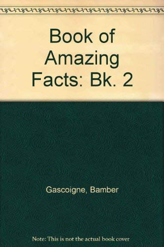 Stock image for Book of Amazing Facts: Bk. 2 for sale by Ammareal