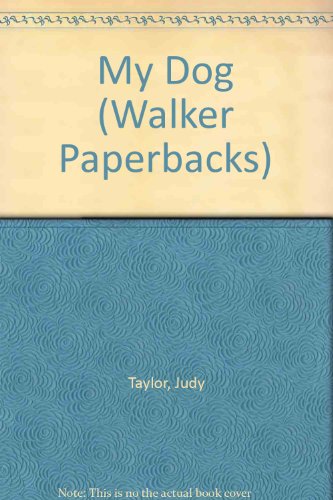 9780744512199: My Dog (Walker paperbacks)