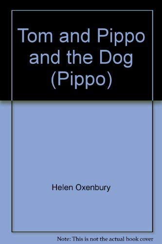 Stock image for Tom and Pippo and the Dog for sale by Reuseabook