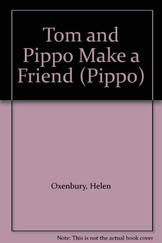 9780744512694: Tom and Pippo Make a Friend (Pippo)
