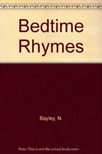 Bedtime Rhymes (9780744513240) by Bayley, Nicola