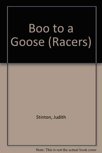 Stock image for Boo to a Goose (Racers) for sale by Reuseabook