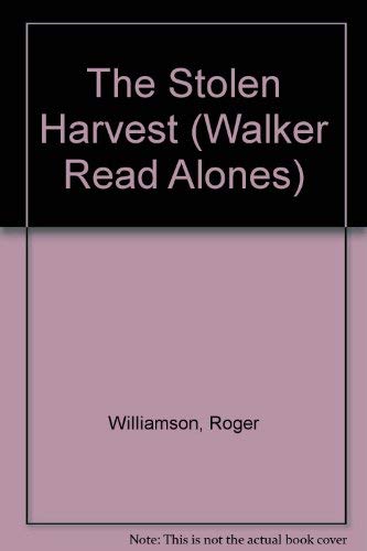 Beispielbild fr The Stolen Harvest (Walker Read Alones) zum Verkauf von AwesomeBooks