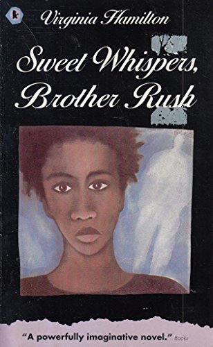 Sweet Whispers, Brother Rush (Older Childrens Fiction) (9780744514353) by Virginia Hamilton