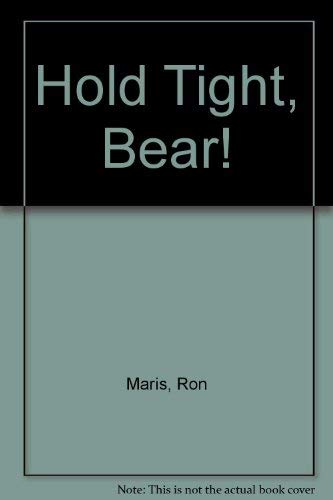 Imagen de archivo de Hold Tight, Bear! a la venta por WorldofBooks