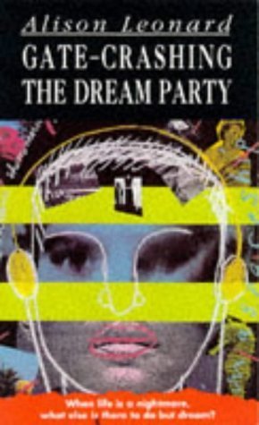 Stock image for Gatecrashing The Dream Party for sale by medimops