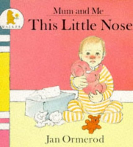 9780744514902: This Little Nose (Mum and Me) (New Baby Books)