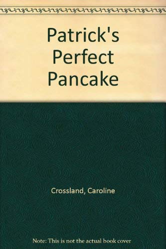 Stock image for Patrick's Perfect Pancake for sale by MusicMagpie