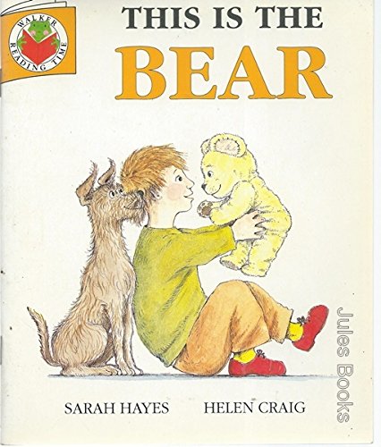 This Is the Bear (Reading Time) (9780744516159) by Sarah Hayes