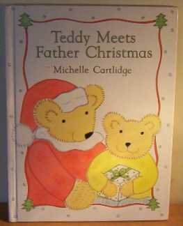 Stock image for TEDDY MEETS FATHER CHRISTMAS. for sale by WorldofBooks
