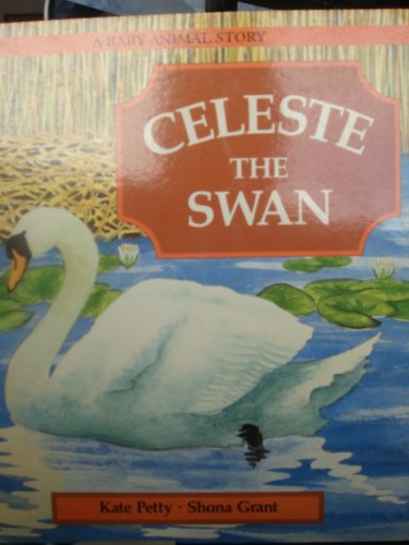 Imagen de archivo de Celeste the Swan [Pre-School Ages 1-5] a la venta por Goldstone Books