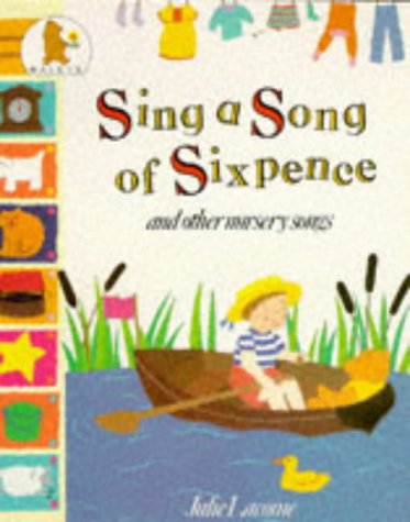 Imagen de archivo de Sing a Song of Sixpence: Book of Nursery Songs a la venta por WorldofBooks