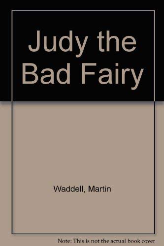 Imagen de archivo de Judy the Bad Fairy a la venta por WorldofBooks