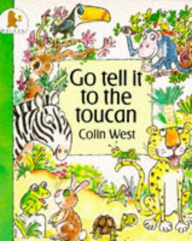 9780744517859: Go Tell It to the Toucan (Jungle Fun)