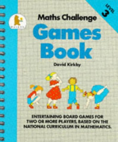 Maths Challenge: Games Book 3 (Maths Challenge) (9780744518863) by Kirkby, David