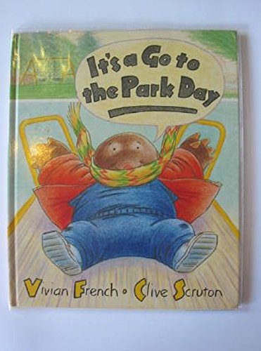 It's a Go to the Park Day (9780744519457) by Vivian French