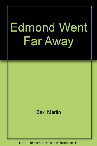 Imagen de archivo de Edmond Went Far Away a la venta por AwesomeBooks