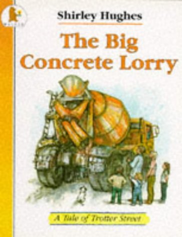 Beispielbild fr The Big Concrete Lorry (Tales from Trotter Street) zum Verkauf von AwesomeBooks