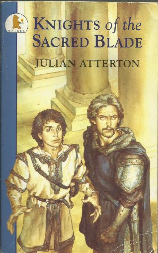 Beispielbild fr The Knights of the Sacred Blade (Older childrens fiction) zum Verkauf von WorldofBooks