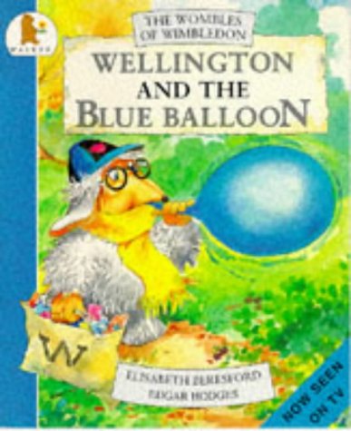 Stock image for Wellington and the Blue Balloon for sale by WorldofBooks