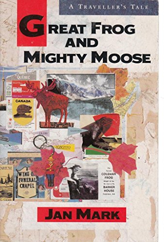 Great Frog and Mighty Moose (9780744521559) by Mark, Jan