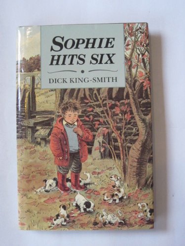 Sophie hits six (9780744521634) by KING-SMITH, Dick