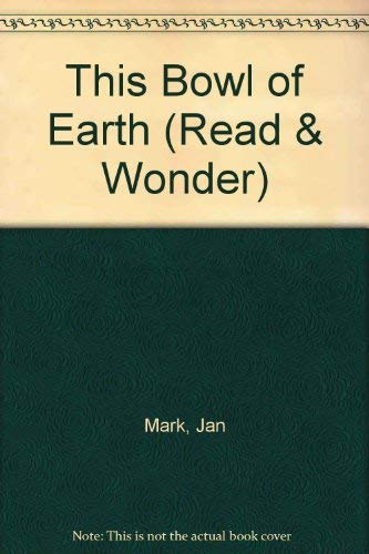Stock image for This Bowl of Earth (Read & Wonder) for sale by WorldofBooks