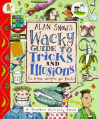Beispielbild fr Wacky Guide to Tricks and Illusions zum Verkauf von Better World Books