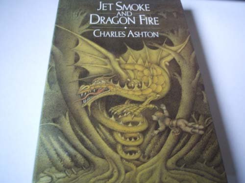 Imagen de archivo de Jet Smoke and Dragon Fire a la venta por WorldofBooks