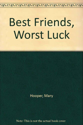 9780744522358: Best Friends, Worst Luck