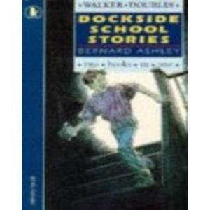 Dockside School Stories (Racers) (9780744523058) by Bernard Ashley