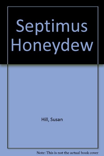 Septimus Honeydew (9780744523461) by Susan Hill