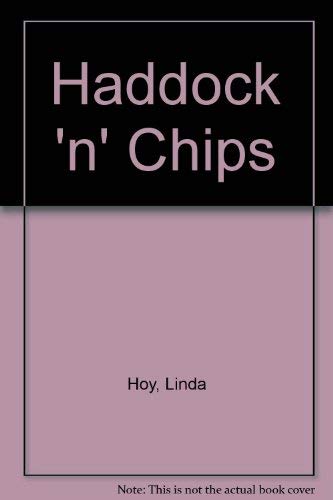 Stock image for Haddock 'n' Chips for sale by AwesomeBooks
