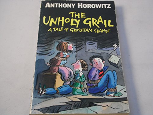 Imagen de archivo de The Unholy Grail: A Tale of Groosham Grange a la venta por Reuseabook