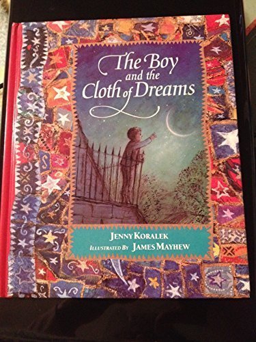 Stock image for The Boy and the Cloth of Dreams for sale by ThriftBooks-Dallas