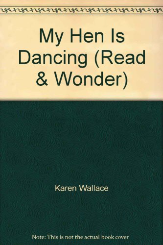 Beispielbild fr My Hen is Dancing (Read & Wonder) zum Verkauf von WorldofBooks