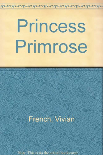 Beispielbild fr Princess Primrose zum Verkauf von AwesomeBooks