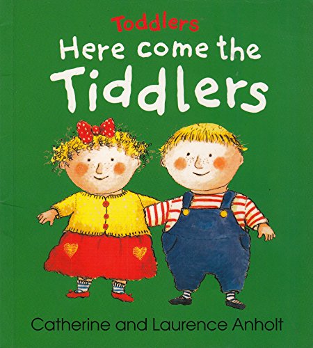 Stock image for Here come the Tiddlers (Toddlers Series) (Toddlers) for sale by Book Factory