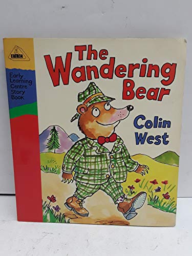 The Wandering Bear ELC West C (9780744529036) by West